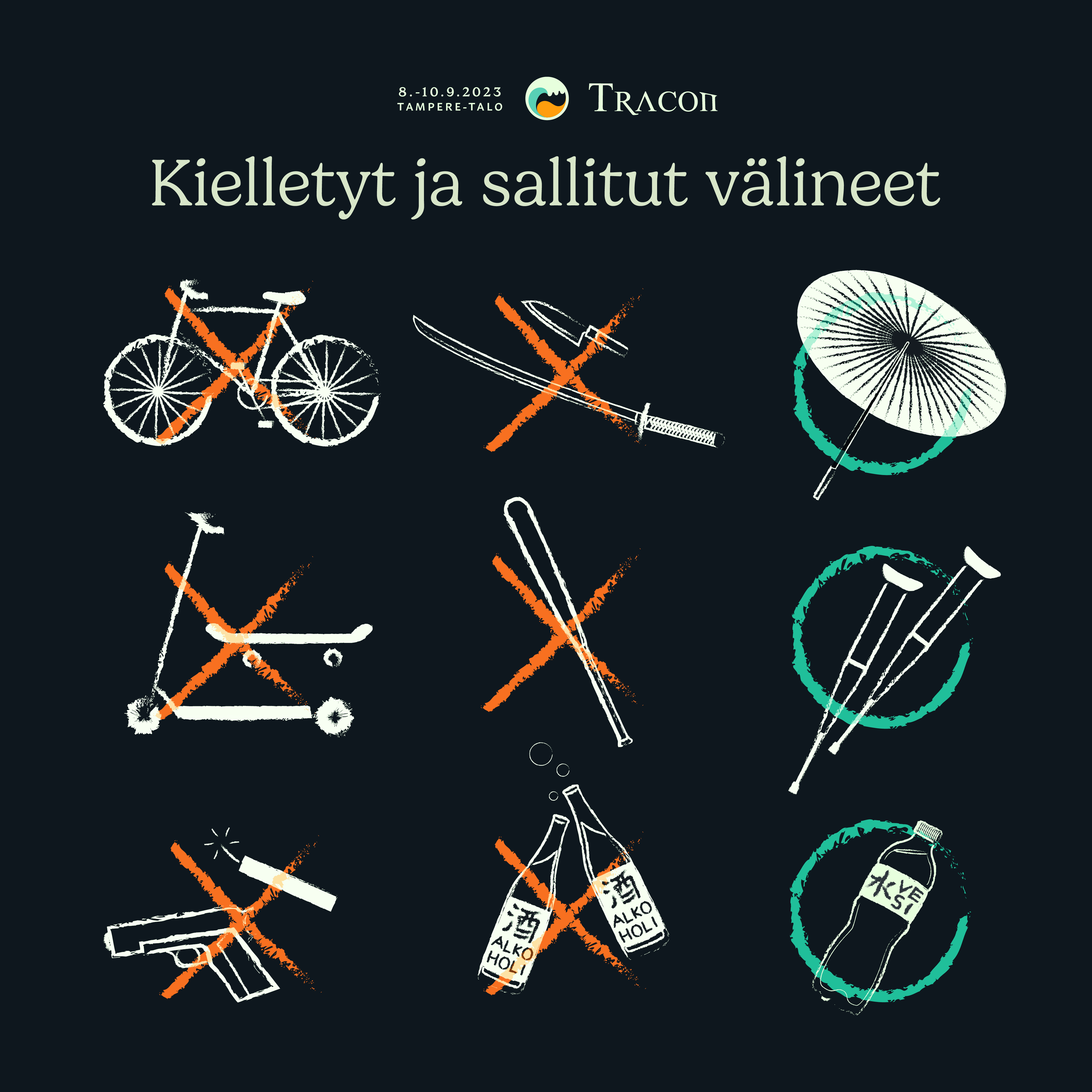 Kielletyt ja sallitut välineet. Kielletyt: polkupyörät, potkulaudat ja skeittilaudat, aseet ja räjähteet, teräaseet, pesäpallomailat ja alkoholi. Sallitut, sateenvarjot, apuvälineet kuten kävelykepit ja vesipullot.